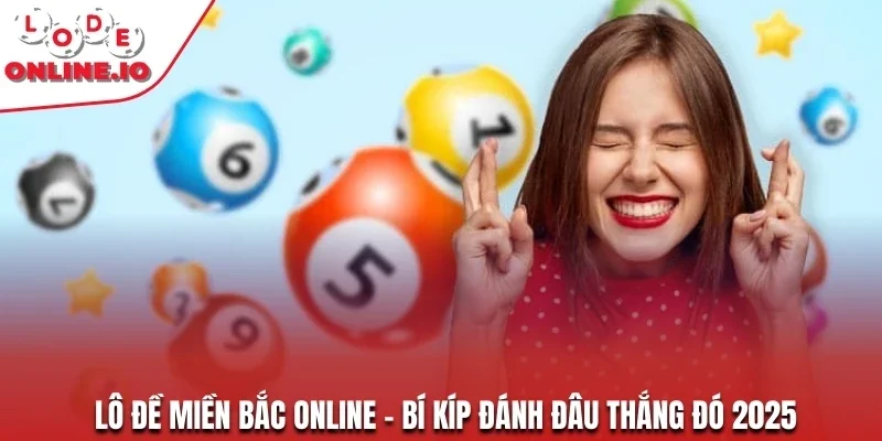 Lô đề miền bắc online
